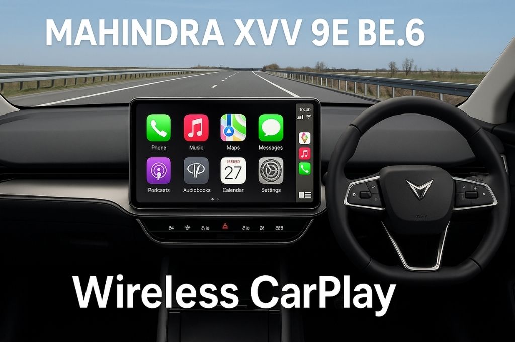 mahindra xev 9e be6 wireless carplay